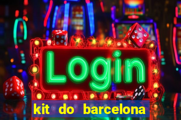 kit do barcelona dls 19